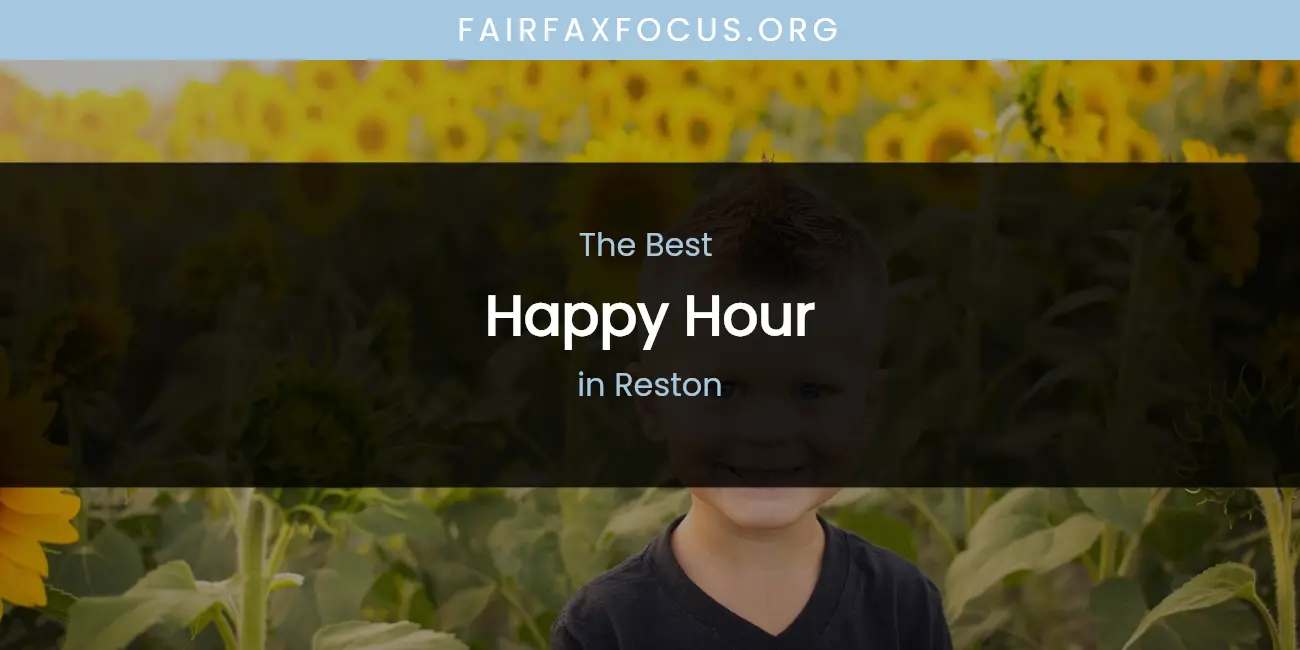 Reston's Best Happy Hour featured