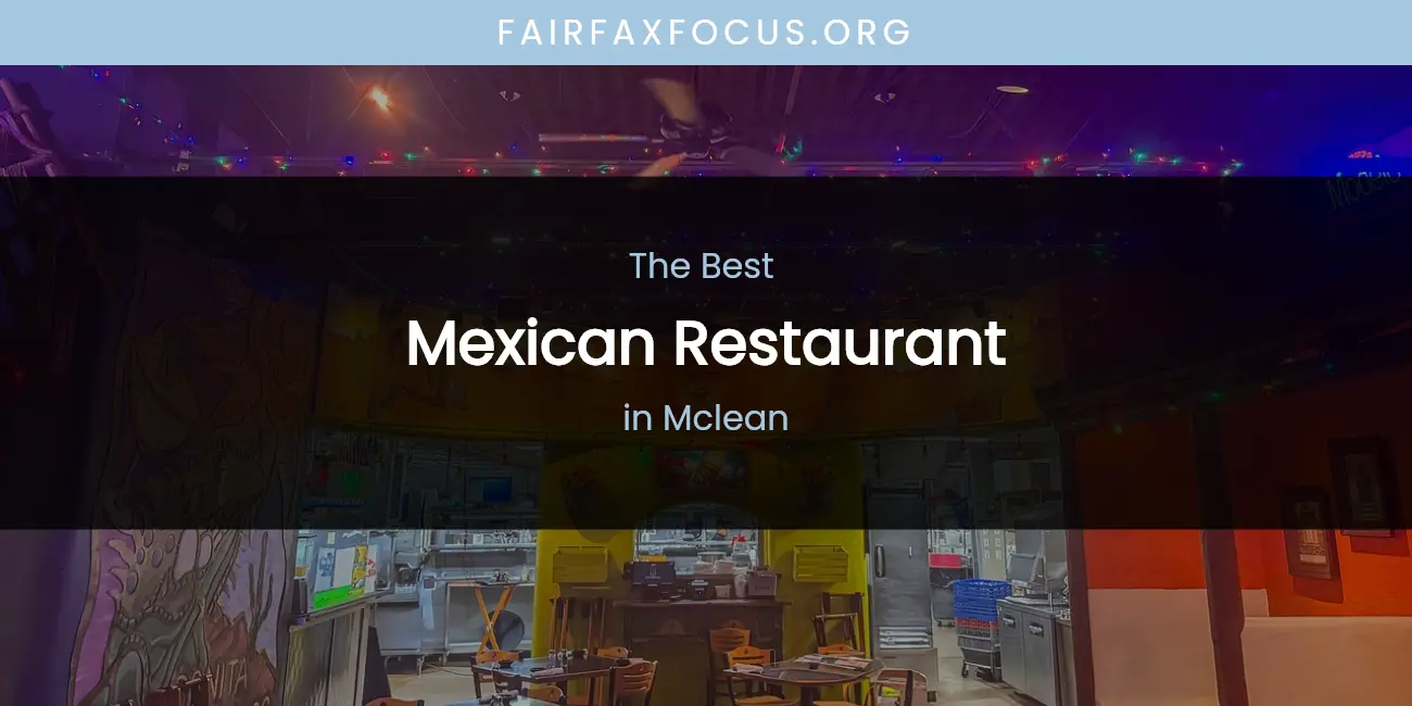 Mclean's Best Mexican Restaurant featured